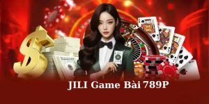 Khám phá jili game bài 789p