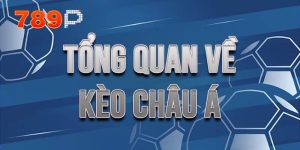 Kèo châu á là gì 789p